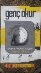 Genç Okur 67 (Nisan 2019): Ayarsız Gelecek Kaygısı Bugünü Bitirir