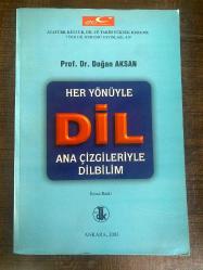 Her Yönüyle Dil; Ana Çizgileriyle Dilbilim