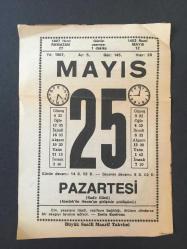25 MAYIS 1987 -TAKVİM YAPRAĞI-DOĞUM GÜNÜ HEDİYESİ-BÜYÜK SAATLİ MAARİF TAKVİMİ,ATATÜRKÜN HAVZAYA GİDİŞİNİN YILDÖNÜMÜ,SAĞIRLIĞIN ZEVKLERİ,NİNNİ,ERKEKLERDE NAZİK ÇAĞ