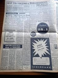 Zafer Gazetesi - 2 Ocak 1957 - Amerika Orta Doğunun Sovyet Nüfuzu Altına Girmesini Önleyecek - Reisicumhur Celal Bayar Yılbaşını Diyarbakır'da Geçirdi - 1954'de İmzalanan Mısır İngiliz Anlaşması Fesholundu - İngiltere'de Petrol Darlığı Had Safhada - Mersin İzmir Alsancak Salı Pazarı Ve Haydarpaşa Giresun Samsun Limanlarının Çok Mühim Kısımları Tamamlandı - Yılbaşında Jokey Kulübü Balosu Çok Parlak Oldu - Arcadia Transatlantiği Büyük Tehlike Atlattı - Zavallı Macar Milleti Yeni Yıla Girerken Hürriyet İçin Dua Ettiler - Mareşal Bulganin'in Silahsızlanma Teklifi Ve Anthony Eden - Milli Mücadelenin İç Alemi Ve Ankara - İstanbul'da Yılbaşı Nasıl Geçirildi - Eski Maarif Vekillerinden Mustafa Necati Dün Anıldı - Özlediğim Kadın Yazan Mükerrem Kâmil Su Yazı Dizisi - Asil Model Claire Fitzpatrick - Sao Paulo Otomobil Yarışını Bir Portekizli Kazandı - Opon Ağrı Kesici - Fenerbahçe Spartak Maçı Çok Sert Oynandı - Dünya Orta Siklet Boks Şampiyonluğu - Atletizm Federasyonu Kadrosu Teşkil Edildi