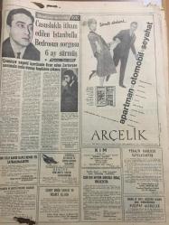 HÜRRİYET GAZETESİ  26 ARALIK 1964 YIL :175984---Erkin 'in  istifası istendi --Beynelmilel dans müsabakası  için seçmeler yapılıyor --Liz Taylor 5 kocasını  anlattı  :Richard cinsi bakımından çok kuvvetli bir erkek---İşçi Sigortaları Kurumu ile Emekli Sandığı  birleşecek ---Bir  gelin zifaf gecesi sabahında kayboldu --Artist Ajanı İsmet  Cezaevine Konuldu ---Zeki Müren  1965 Kış Bahar Sezonu ,Zeki Müren : Bıldırcım  Yağmuru Şiir Kitabı  :Bu kitabın geliri Türk Kanser Derneğine Bırakılmıştır ---Zeki Müren  20 Ocak 1965 de Beyoğlu Olgunlaştırma da ---Zeki Müren  3 Şubat 1965 Şeker Bayramı  :İzmir Konserleri ---Zeki Müren  ,Metin Erksan Yönetiminde İstanbul Kaldırımları , Renkli Filmde Belgin Doruk ---Zeki Müren Annem Şarkısı  ----Fenerbahçe ,PTT ile  zorlu bir maç  yapacak ---Bulgaristan  la Karşılaşıyoruz ---Milli takım namzetleri  10 Ocak ta ilan edilecek ---Hülya Koçyiğit 1 ayda 3 filim çevirdi ---Türk sinemasında figüran buhranı ---