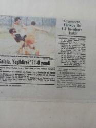 13 Aralık 1981 - Galata, Yeşildirek'i 1-0 yendi - Kasımpaşa, Feriköy ile 1-1 berabere kaldı - Harlemli basketçiler müzik arası reklamından yılda 40'ar milyon alıyor - İtalya'da Krol fırtınası esiyor fotoğraf ve haberi - Gazete haberi - Tek Yaprak Arkalı Önlüdür