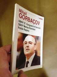 SOVYETLER BİRLİĞİ KOMÜNİST PARTİSİ - 27.KONGRESİ'NE SUNULAN SBKP MERKEZ KOMİTESİ POLİTİK RAPORU