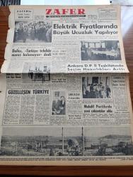 Zafer Gazetesi - 20 Eylül 1957 - Yeni Santrallardan Cereyan Alan Şehirlerimizin Elektrik Fiyatlarında Büyük Ucuzluk Yapılıyor - Birleşmiş Milletler Genel Kurulunda Konuşan John Foster Dulles Türkiye. Tehdide Maruz Bulunuyor Dedi - Afgan Ziraat Nazırı Mir Muhammed Yusuf İzmir'de - Ziraat Vekili Esad Budakoğlu Balıkesir'de - Ankara Demokrat Parti İl Teşkilatında Seçim Hazırlıkları Arttı - İstanbul'da Seçim Kütükleri Bugün Asılıyor - Modern Şekilde İnşa Edilmekte Olan Salı Pazarı Görüntüsü - Dirilen Sevgili Yazan Muazzez Auroba Yazı Dizisi - Kızılay Sağlık Kervanları - 274 Yataklı Hastahane Ve Hemşire Okulu Açılıyor - Profesör Doktor Halit Kamgözen Avrupa'dan Döndü - İstanbul Belediyesi Kontrolleri Arttırdı - Katherin Yazan Hans Habe Yazı Dizisi - Cezayir'de Çok Kanlı Çarpışmalar Oluyor - Avrupa'da Asya Gribi Süratle Genişliyor - Sabah Keyfi Necdet Rüştü Efe - Nezle Virüslerinden Birine Karşı Aşı Bulundu - Merinos Yetiştiriciliğinde Türkiye Almanya işbirliği - Princesse El Losyonu
