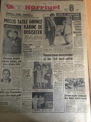 HÜRRİYET GAZETESİ  4 AĞUSTOS 1966 YIL :19 SAYI :6560--Meclis tatile girince kabine de değişecek ----Ayaksız Ali Başbakandan  Yardım İstedi ---Yunanistan nın kuzeyinde ki  45 bin Türk tecrit  edildi ---Memur zammı  meclislerin  yaz tatilinden  sonraya kaldı ---Karısının sevgilisi yolunu kesince ,şak diye  düşüp öldü ---80 lik  nine Erzurum dan İzmir e Oto -stopla geldi ---Çorumlu işçiler yalınayak  Anıtkabir e  çelenk koydu ---Radyo Programları ---Puerto -Rico lu gençler on altı  polisi yaraladı ---Hacı Bektaşi Veli  Bektaşilik ve Alevilik Tarihi  : İhsan Mesut ----Türkiye 'nin üçüncü büyük radyosu Erzurum a kuruldu --Fenerbahçeli Ercan bir kadın yüzünden dün  gece karakolluk oldu ---Kupayı hep birlikte kazandık yedekler de aynı primi alsın --Milli Lig maçlarının fikstürü  çarşamba günü  belli olacak ---Hamburg Mini -Etek Kraliçesi Seçildi ---Başkan Sunay Kırklareli n de davul zurnayla karşılandı ---