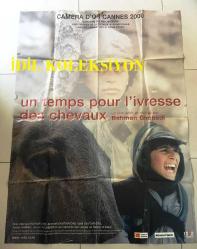 SARHOŞ ATLAR ZAMANI, ORİJİNAL FRANSIZCA SİNEMA AFİŞİ -  Cannes 2000 film festivali yarışma filmi-Un temps pour l'ivresse des chevaux / baray-e masti-e asbha, 2000, FİLM AFİŞİ / POSTERİ - DEV BOY - ORİJİNAL - 157 X 116 cm EBADINDA - Original Turkish Big Size Movie Poster - Bahman Ghobadi, Ayoub Ahmadi, Rojin Younessi, Amaneh Ekhtiar-dini, Madi Ekhtiar-dini, Kolsolum Ekhtiar-dini, Karim Ekhtiar-dini, Rahman Salehi, Osman Karimi, Nezhad Ekhtiar-dini (FRANSIZ BASKI, DÖNEMİNE AİT ORİJİNAL SİNEMA AFİŞİ)