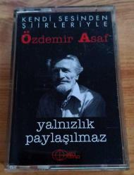 Özdemir Asaf - Kendi Sesinden Şiirleriyle - Yalnızlık Paylaşılmaz