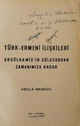 Türk - Ermeni İlişkileri / Abdülhamidin Cülusundan Zamanımıza Kadar [İMZALI]