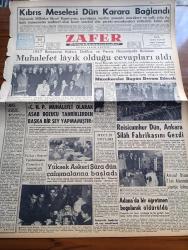 Zafer Gazetesi - 23 Şubat 1957 - Kıbrıs Meselesi Dün Karara Bağlandı - 1957 Bütçesine Haksız Delilsiz Ve Yersiz Hücumlarda Bulunan Muhalefet Layık Olduğu Cevapları Aldı - CHP Muhalefet Olarak Asab Bozucu Tahriklerden Başka Bir Şey Yapmamıştır - Kemal Biberoğlu - Psiko Sosyal Yardımlaşma Cemiyeti - Reisicumhur Dün Ankara Silah Fabrikasını Gezdi - Yüksek Askeri Şura Dün Çalışmalarına Başladı - Adana'da Bir Öğretmen Boğularak Öldürüldü - İsviçre'de Kadınlar Da Rey Verebilecek - Güzel Sanatlar Birliği Resim Sergisi Açıldı - Mimarların Balosu Bu Akşam Verilecek - Kıbrıs Meselesi Birleşmiş Milletlerde Selim Sarper'in Verdiği Beyanat - Film Yıldızı Gene Kelly - Montesi Davası Devam Ediyor - İtalyan Ordu Takımı 34 Kişilik Kafile Halinde İzmir'de - Fenerbahçe Güneşspor Maçı - Gençlerbirliği Otoyıldırım Maçı - Türkiye Boks Birinciliklerine Bugün Harp Okulu Salonunda Başlıyor - Sümerbank - Fay Temizleme Tozu - Belalı Kaptan Filmi Başrolde Henry Fonda James Cagney Ankara Sinemasında - Mason Balosu