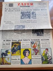 Zafer Gazetesi - 25 Ekim 1954 - Yeni Azot Fabrikasına Dair Mukavele İmzalandı - Birleşmiş Milletlerin 9. Yıldönümü Münasebetiyle Başvekil Adnan Menderes'in Verdiği Mesaj - Celal Bayar'ın Kabulleri - 29 Ekim Cuma Günü Zafer Gazetesi'nin Fevkalade Sayısında Refik Halid Karay'ın Romanı Ayın Ondördü - Kadın Korsanlar Ve Derya Kabadayıları - Casuslar Avı - İtalyan Bombası Gina - Orhan Seyfi Orhon Köşe Yazısı - 30. Ölüm Yıldönümünde Ziya Gökalp Yazan Enver Behnan Şapolyo Yazı Dizisi - Turizm Bankası Yakında Kuruluyor - Dünkü At Yarışları - Sahte İsa Gaston Dobray Ve Karısının Mahkemelimerine Başlandı - Cumhuriyet Kupası Maçları - Fenerbahçe Emniyet İle Berabere Kaldı - İkiz Dünya Başka Alemlerde Bir Macera Çizgi Roman - Girgin Vik'in Harikulade Maceraları Haydutlar Peşinde Çizgi Roman - Yeni Filmler Kanlı İhtilâl Gece Canavarı Ölüm İşareti - Mona Lisa Model Terzihanesi - Ankara'nın En Büyük Mobilya Mağazası Bursa Mobilya Pazarı - Kayaş Pastörize Süt Fabrikası - Atatürk Orman Çiftliği