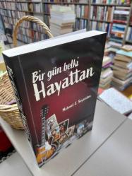 Bir Gün Belki Hayattan