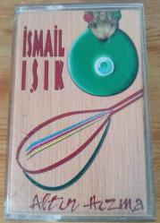 İsmail Işık - Altın Hızma - Kaset