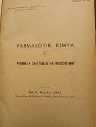 Farmasötik Kimya 3 Aromatik Seri İlaçlar Ve Antibiotikler (Ciltli)