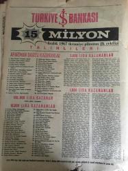 HÜRRİYET GAZETESİ  2 TEMMUZ 1967 YIL :20 SAYI :6887---Yunanistan Cuntası Kıbrıs ta Bir Darbe Hazırlıyor --Turist akını kesildi ---Bitlis -Muş yolunda 4 şaki 15 vasıtayı durdurarak  50 yolcu soydu ---İhtar Ermeni bir Musevi nin 130 bin  lirasını gümrükten geçirmek isterken  yakalandı --Sigortaya ait  hastanelerin  devri plandan çıkarıldı ---Sıhhi sebeplerle kadın ve erkekleri  kısırlaştırmak mümkün ---H.İşcan ın aylık ücreti 10 bin liraya çıkarılıyor ---Mao Komünist Çin Devler Başkanı LİU yu devirdi ---Sovyetler Birliğinde Uçaktan Fotoğraf Çekmek Yasak --Sovyet Rusya da  1,5 yıl : Yabancılar Moskova dan  başka yerde yaşayamaz ---Turgay ın  jübile maçı  bu gece :Elveda Futbol ---İstanbulsporlu  Gökmen ve Yasin Galatasaraylı oldular ---Yasin ,lefter Can ve Metin i unutamıyor ---Uçaktan iner inmez polisler tevkif etti ---Nikahlanacağı gün hamama gidiyorum  diye evden çıkan güzel Nurşen  bir daha dönmedi ---Kıbrıs ta ki manevrayı Grivas ilr yüksek rütbeli Yunan subayları izliyor ---