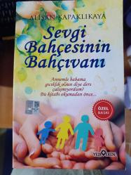 sevgi bahçesinin bahçivanı