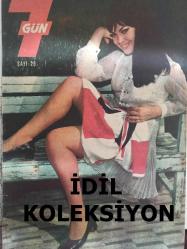 7 Gün Haftalık Aktüalite Sinema Tiyatro Müzik ve Magazin Dergisi - 15 Haziran 1969 - Sayı:29 - Zeynep Aksu - Postacının Getirdikleri - Öteden Beriden - Papatya Falı - İzmir'li bir Türk moda dünyasına yenilik getirdi! - Gerektiğince anlayışlı bir eş misiniz? - Evlilikte kadının anlayışlı olması birinci şarttır - Bir Su Samuru Vardı Filmin Hikayesi - V. Mc Kenna - Bill Travers - Ev Doktoru - Hayat Kurtaran Makina - Rauf Sezer - Doğum Günün Kutlu Olsun Muzaffer Tema - İnsanlık Ölüme Çare Arıyor - Beş Günde Üç Kalp Değiştirdi - İkinci Bir Aşkı Daha Var - Sinamamızın Sevilen Yıldızlarından Zeynep Aksu'nun İkinci ve En Büyük Aşkı: Deniz... - Zengin Bir Kibrit Kolleksiyonu Bulunan Hayal Necipoğlu Diyor Ki: Dünyanın En Zevkli İşi Benimkidir - Zina Nedir? - Özkan Tikveş - Avukatınız Diyor Ki - Cahit Uçuk'tan Güzel Bir Hikaye - Gider Ayak - Asi Gençler Fotoromanı - Bilmece Bulmaca - Ulvi Okar - Bu Resim Kimin? - Hediyeli Bulmaca - Sevim Tuna'nın Kanarya Müzesi fotoğraf ve haberi Tam Takım Dergi