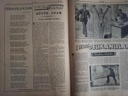 7 Gün Haftalık Aktüalite Sinema Tiyatro Müzik ve Magazin Dergisi - 21 Nisan 1941 - Yıl:9 - Sayı:424 - Dünyada Olanlar - Daima Hazır - Yedigünde Bir Telif Piyeslere Dair - Düşünceler - Nüfus: Harp Vasıtası - Şükrü Kaya - Yeni Tiyatro Neslimizin 2 Yıldızı - Ev Doktoru Diyor Ki - Sinüzit - İki ODa İçinde Bütün Konfor - Nuri Ergene - Falih Rıfkı - Lugat ve Ansiklopedi - Kitaplar Arasında - Ateş Ağacı - Huduttan Mektup - Ankara Kalesi - Ertuğrul Şevket - Fena Vilvatan - Fikir ve Sanat - Büyük Adam - Sadri Ertem - Ellilik Delikanlılar - İbrahim Alaettin - İstanbul Kapıları - Selim Nüzhet Gerçek - Edebiyatçılarımızı Tanıyalım - Ruşen Eşref Ünaydın - Behçet Yazar - Güzel Şiirler - Okuma Tekniği - Vahdet Gültekin - Tombul Teyze Albümü - Doktor Hataları - Kendinizi İmtihan Ediniz - Yedigün'ün Cevapları - Hürriyet Apartmanı - Tungsram Ampul Reklamı - Arlon Saat Reklamı fotoğraf ve haberi - Tam Takım Dergi