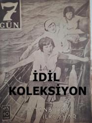 7 Gün Haftalık Aktüalite Sinema Tiyatro Müzik ve Magazin Dergisi - 12 Nisan 1933 - Yıl:1 Sayı:5 - İstanbul'da İlkbahar - Ev ve Eşya - Meslek Aşkı: Nasıl İlanı Aşk Ederler? - Yahudinin Suçu Ne? - Yedigünde Bir - Makine Ölüme mi Mahkum Edildi? - Nasıl Yaşıyorlar - Mussolini - Ömer Riza - Merdiven Efendisi: Sahaf - Nasıl Öldüler? - Bayazıt'ın Ölümü - Veba Teyze - Gelecek Nüshalarımızda! - Deniz Kızı Eftalya - Yedigün Okuyucularına hayalini anlatıyor - Hikmet Feridun - Kimler Daha Çok Yaşar? - Şarklılar mı? Garplılar mı? - Küçük Hikaye - Ucuz İlaç - Sadri Etem - Fuji-Yama Seyahat ve Aşk Romanı - Sedat Simavi - Anahtar Müsabakasında Kazananlar - Küme Müsabakasında Kazananlar - Yazı Tahlilleri - Sorun Cevap Verelim - Liliyan Harvey Amerika'da - Amerika'da Yeni Bir Oyun İcat Edildi fotoğraf ve haberi - Tam Takım Dergi