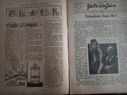 7 Gün Haftalık Aktüalite Sinema Tiyatro Müzik ve Magazin Dergisi - 12 Nisan 1933 - Yıl:1 Sayı:5 - İstanbul'da İlkbahar - Ev ve Eşya - Meslek Aşkı: Nasıl İlanı Aşk Ederler? - Yahudinin Suçu Ne? - Yedigünde Bir - Makine Ölüme mi Mahkum Edildi? - Nasıl Yaşıyorlar - Mussolini - Ömer Riza - Merdiven Efendisi: Sahaf - Nasıl Öldüler? - Bayazıt'ın Ölümü - Veba Teyze - Gelecek Nüshalarımızda! - Deniz Kızı Eftalya - Yedigün Okuyucularına hayalini anlatıyor - Hikmet Feridun - Kimler Daha Çok Yaşar? - Şarklılar mı? Garplılar mı? - Küçük Hikaye - Ucuz İlaç - Sadri Etem - Fuji-Yama Seyahat ve Aşk Romanı - Sedat Simavi - Anahtar Müsabakasında Kazananlar - Küme Müsabakasında Kazananlar - Yazı Tahlilleri - Sorun Cevap Verelim - Liliyan Harvey Amerika'da - Amerika'da Yeni Bir Oyun İcat Edildi fotoğraf ve haberi - Tam Takım Dergi