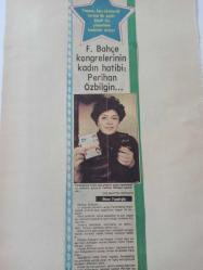 30 Şubat 1982 - Fenerbahçe kongrelerinin kadın hatibi: Perihan Özbilgin - Hüseyin Kırcalı'nın çırağı - Atlet anneler, çocukları ile birlikte koşuyor fotoğraf ve haberi - Gazete haberi - Tek Yaprak Arkalı Önlüdür