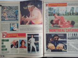 TV'de 7 Gün Haftalık Aktüalite Sinema Tiyatro Müzik ve Magazin Dergisi - 19 Temmuz 1976 - Sayı:30 - Olimpiyat Özel Sayısı - Yeni Yazı Dizisi - Güçlü erkeklerin gövde gösterisi - Müzik ile spor elele - Yüzme Olimpiyatlarla 1957'de tanıştı - Güneş Tecelli - Hedef 12 yayından kaldırılıyor mu? - Amerika'nın çılgın yasaları - Hikmet Feridun Es - Dün Nureddin Şefkati.. Bugün baba Cartwright - Giray Elmalı - Münih Olimpiyatlarının Yıldızları Bugün Ne Yapıyor? - Montreal Çayırında Güreş - Mehmet Biber - İsmail Ogan - Tevfik Kış - Ahmet Ayık - Mahmut Atalay - Gökben - Müjde Ar Posteri - Ekranın çiçeği burnunda gelini - Emine Bayraktar - Tahsin Öztin - Seyirci Gözüyle - Keloğlan'ın Dönüşü - Rüştü Asyalı - Onlar erdi muradına - Hale Soygazi, Ahmet Özhan kanunu - Neco - Neye Niyet Neye Kısmet - Hürollar ''Eskici Dede'' ile ekrana geliyorlar - Artık yayınlar doğrudan doğruya yapılacak - Tele Şaka - Domates Güzeli ''Spikoş'' değiştirdi - Füsun Önal fotoğraf ve haberi - Posterli Tam Takım Dergi