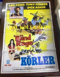 KÖRLER (BLIND RAGE), ORİJİNAL SİNEMA ÇİZİM AFİŞİ - 1976, FİLM AFİŞİ / POSTERİ - BÜYÜK BOY - ORİJİNAL - 100 X 68 cm EBADINDA - Original Turkish Big Size Movie Poster - Tony Ferrer, Leila Hermosa, Leo Fong, Charlie Davao, Fred Williamson, Carlos Padilla Jr., D'Urville Martin, Dick Adair, Darnell Garcia, B.T. Anderson, Subas Herrero, Chuck Doherty, AKIN FİLM