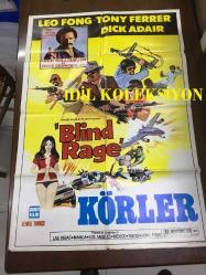 KÖRLER (BLIND RAGE), ORİJİNAL SİNEMA ÇİZİM AFİŞİ - 1976, FİLM AFİŞİ / POSTERİ - BÜYÜK BOY - ORİJİNAL - 100 X 68 cm EBADINDA - Original Turkish Big Size Movie Poster - Tony Ferrer, Leila Hermosa, Leo Fong, Charlie Davao, Fred Williamson, Carlos Padilla Jr., D'Urville Martin, Dick Adair, Darnell Garcia, B.T. Anderson, Subas Herrero, Chuck Doherty, AKIN FİLM