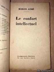 LE CONFORT INTELLECTUEL / MARCEL AYME / FLAMMARİON EDİTEUR / FRANSIZCA KİTAP (ENTELEKTÜEL KONFOR)