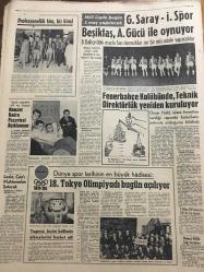 HÜRRİYET GAZETESİ 10 EKİM 1964 YIL :17 SAYI :5907--56 Siyasi mahkum af bekliyor ---Celal Bayar Affı için Müracaatta Bulunmadı --2 Haydut  kaçırdıkları  17 kişi için 510 bin lira  fidye talep etti ---Remington servetinin  varisi eşi için 5 milyon lira  harcadı----B.Milletlere borcunu ödemezse  Rusların  oy hakkı  kaldırılacak ---Yabancı firmalar metro için teklifte bulunuyor --Sigara ve içkilerin ambalajları kötü ---Goldwater  Komünistlere karşı muhteşem bir  haçlı seferi açalım diyor ---Küçük öğrenciler Adliyede iki hırsızı muhakeme etti ---Galatasaray -İ.Spor Beşiktaş ,A.Gücü ile oynuyor ---Fenerbahçe Kulübünde Teknik Direktörlük Yeniden Kuruluyor --Namzet Kadro Pazartesi Açıklanıyor ---18. Tokyo Olimpiyatı Bugün Açılıyor ---Türkiye nin ilk  Fen Lisesi pazartesi günü tedrisata  başlıyor ---Vücudu güzel  olan yıldızlar  rağbette :Nebahat Çehre ,leyla  Sayar ,Nilüfer Aydın,Pervin Par--Nasır Çombe yi  serbest bıraktı --
