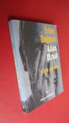 ERKEK DOĞMAK ADAM OLMAK
