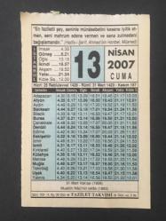 Efemera - 13 NİSAN 2007 -TAKVİM YAPRAĞI-DOĞUM GÜNÜ HEDİYESİ-FAZİLET TAKVİMİ,31 MART VAKASI,1909,MUALLİM NACİNİN VAFATI 1893,İLME HÜRMET,MUHTACA YARDIM ETMEK - kitantik - kitaLog