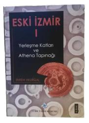Eski İzmir I (Yerleşme Katları ve Athena Tapınağı) CİLTLİ