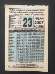 Efemera - 23 NİSAN 2007 -TAKVİM YAPRAĞI-DOĞUM GÜNÜ HEDİYESİ-FAZİLET TAKVİMİ,TBMM NİN AÇILIŞI 1920,ULUSAL EGEMENLİK VE ÇOCUK BAAYRAMI,İMANIN ALTI ŞARTINDAN KADER VE KAZAYA İMAN - kitantik - kitaLog