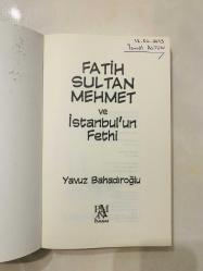 Fatih Sultan Mehmet ve İstanbul’un Fethi