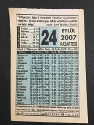 24 EYLÜL 2007 -TAKVİM YAPRAĞI-DOĞUM GÜNÜ HEDİYESİ-FAZİLET TAKVİMİ,PEYGAMBERİMİZİN MEKKEDEN HİCRETLE MEDİNEYE GİRİŞİ 622,UYVAR KALESİNİN FETHİ 1663,YAPRAK DÖKÜMÜNÜN BAŞLAMASI,BOLVADİNİN KURTULUŞU 1922,NAFİLE İBADET