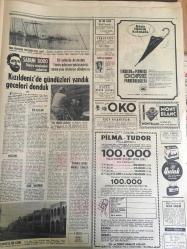 HÜRRİYET GAZETESİ  19 AĞUSTOS 1968 YIL :21 SAYI :7296---Beş silahlı ,hasımları olan şahsı kahveyi basıp öldürdü ---Türkeş :Bin CKMP li gence komando  eğitimi yaptırıyoruz---Lise sayısı sabit  tutulacak ---Demirel :Türkiye de idareye senet çıkarmışlar var dedi --Yunan propagandasından ürküp arabalarına cami ve ay resmi çizdiler ---Cemiyet içinde asalak  yaşamak istemiyorum ---İki jandarma birliği arasında  yanlışlıkla silahlı müsademe oldu bir assubay şehit düştü ----Ağabeyinizin sıhhati iyi 23 Ağustos ta Türkiye ye gelmeyi düşünüyorlar ---Hamile iken çok sigara içen kadınların  bebekleri normalden küçük doğuyor ---Kızıldeniz de gündüzleri yandık geceleri donduk ----Türkofon :Yüksel Özkasap ----Galibiyet Kaçıran Beşiktaş Oldu :0-0---Marmara Kupasını Plaısir kazandı ---Güreşçiler 2050 metre yükseklikte Olimpiyat hazırlıklarına başlıyor ----M.United -City Maçında seyirciler birbirine girdi ---Ağustos ayı bedava yaz tatilin ikinci grubu güneş ve denize  kavuştu ----