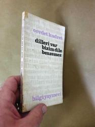 DİLLERİ VAR BİZİM DİLE BENZEMEZ