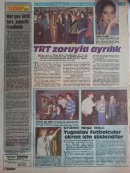 Hürriyet Teleskop Magazin Gazetesi Dergisi - 26 Nisan - 2 Mayıs 1986 - Türkan Şoray - Cihan Ünal - TRT Ünlü Çifti Ayırdı - Sporseverlere Heyecanlı Hafta - Oscar rekortmeni video kasetlerde - TRT Zoruyla Ayrılık - Stüdyo Neşe Dolu Yugoslav futbolcular ekran için süslendiler - Füsun Önal - Her şey bitti sıra jenerik ithalinde fotoğraf ve haberi - Dergi Tam Değildir Sadece 2 Sayfası Mevcuttur