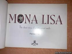 MONA LİSA - THE SHORT STORY OF A BİTTERSWEET SMİLE / FERİDUN ORAL / GALERİ SELVİN / İNGİLİZCE KİTAP (MONA LİSA - ACI TATLI BİR GÜLÜMSEME HİKAYESİ)
