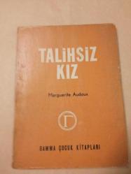 talihsiz kız