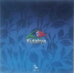 2012 KÜLTÜR VARLIKLARIMIZ KÜTAHYA PORTFÖY KİTAPÇIK