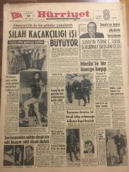 HÜRRİYET GAZETESİ 16 MART 1966 YIL :18 SAYI :6422---Silah kaçakçılığı işi büyüyor --Ninelerinin  çeyiz sandığı moda gösterisi için bol bol malzeme verdi ---Sunay 'ın  yerine C.Tural G.Kurmay Başkanı Oldu --Meclis te bir önerge kayıp ---Fransa da ele geçirilen beş  silah kaçakçısı tevkif edildi ---Kocasının üzerine tel duvak takıp evlenmeğe kalkınca  hapsi boyladı ---Son kocasından nafaka almak için eski  kocasını şahit olarak dinletti ---İktidar seçim kanunu için çaba gösterecek ---Belediye Teknik Üniversiteye  dördüncü Levent te yer buldu --Radyo Programları ---Karaciğeri hasta olan annelerin doğurduğu çocuklar aptal oluyor --Zeki Müren ---Tahran da İran la Karşılaşıyoruz ---İzmirsporlular ,Fenerbahçe yi rahat yeneceğiz diyorlar ---Düğüm 27 Mart ta çözülüyor ---Fenerbahçe muhalif gruplar birleşti ,Faruk Ilgaz istenmiyor ---Çalkala bebeğim çalkala ---Kafile başkanı Alman kızı da çalkalıyordu ---Toto da 13 bilenler 29 bin  lira alacak ---