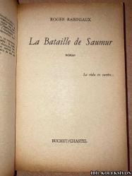 LA BATAİLLE DE SAUMUR / ROGER RABİNİAUX / EDİTİONS BUCHET / CHASTEL / FRANSIZCA KİTAP (SAUMUR SAVAŞI)
