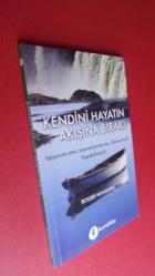 KENDİNİ HAYATIN AKIŞINA BIRAK