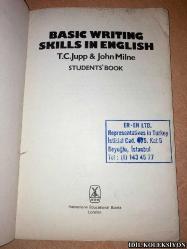 BASİC WRİTİNG SKİLLS İN ENGLİSH / T.C. JUPP & JOHN MİLNE / STUDENT'S BOOK / HEİNEMANN EDUCATİONAL BOOKS / İNGİLİZCE DERS KİTABI (İNGİLİZCE TEMEL YAZMA BECERİLERİ) YAZILI KISIMLARI MEVCUT