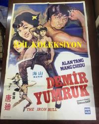 DEMİR YUMRUK (THE IRON BULL - Tie niu), 1973, ÇİN KUNG FU DÖVÜŞ SİNEMA ÇİZİM FİLM AFİŞİ / POSTERİ, - BÜYÜK BOY - ORİJİNAL - 100 X 68 cm EBADINDA - Original Turkish Big Size Movie Poster - Ti Tang, Alan Tang, 	Chui Meng, Wilson Tong, Hoi Mang, Hsi Chang, Siu-Loi Chow, Ying-Chieh Han, Li-Jen Ho, Rainbow Hsu, Chun-Fa Keng, Lei Lei, Li Li, Bruce Mang, AKIN FİLM