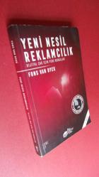 YENİ NESİL REKLAMCILIK - Dijital Çağ İçin Yeni Kurallar