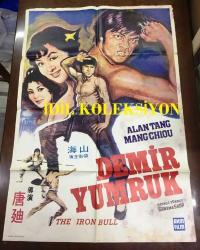 DEMİR YUMRUK (THE IRON BULL - Tie niu), 1973, ÇİN KUNG FU DÖVÜŞ SİNEMA ÇİZİM FİLM AFİŞİ / POSTERİ, - BÜYÜK BOY - ORİJİNAL - 100 X 68 cm EBADINDA - Original Turkish Big Size Movie Poster - Ti Tang, Alan Tang, 	Chui Meng, Wilson Tong, Hoi Mang, Hsi Chang, Siu-Loi Chow, Ying-Chieh Han, Li-Jen Ho, Rainbow Hsu, Chun-Fa Keng, Lei Lei, Li Li, Bruce Mang, AKIN FİLM