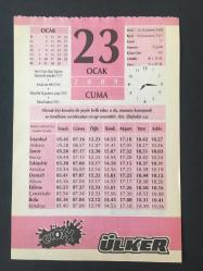 23 OCAK 2009 -TAKVİM YAPRAĞI-DOĞUM GÜNÜ HEDİYESİ-ÜLKER TAKVİMİ,SİNAN PAŞANIN RİDANİYE ŞEHADETİ 1517,ANTALYANIN FETHİ 1216,TÜRKİYEDE İLK GAZETENİN ÇIKIŞI 1870,BABIALİ BASKINI 1913,BİZ NE YAPABİLİRİZ EVDE,PRATİK BİLGİLER,GÜNÜN MENÜSÜ,ÇOCUĞUNUZUN İSMİ,DÜNYANIN 7 HARİKASI,GÜZEL VE TEMİZ GİYİM