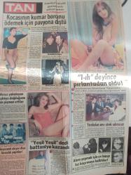Tan Haftalık Magazin ve Siyasi Aktüalite Gazetesi - 26 Kasım 1985 - Fatoş - Elif Ateş - Ölüm doğuran korkunç şüphe! - Engin - İngiliz siciminden sonra İngiliz mankene asıldık - Süleyman Ateş - Nineler bir tekliğe gidiyor - İnci Bayram - Sibel Girayalp - Ajda Pekkan - ''Eninde sonunda kraliçe olacağım'' - Elizabeth Taylor - Sibel Egemen - Tolga'nın yeni macerası Bizans Güzeli - Ümit Besen - Melih Tiryaki - Kaya Sert - Serpil Örümcer - Serkan Kırbaş - Alı Yılmak - Şelale Demir - Esma Yerabakan - Saadet Gürses - Raffi Haçatorgil  - Kocasının kumar borcunu ödemek için pavyona düştü fotoğraf ve haberi - Gazete Tam Değildir Sadece 4 Sayfası Mevcututr